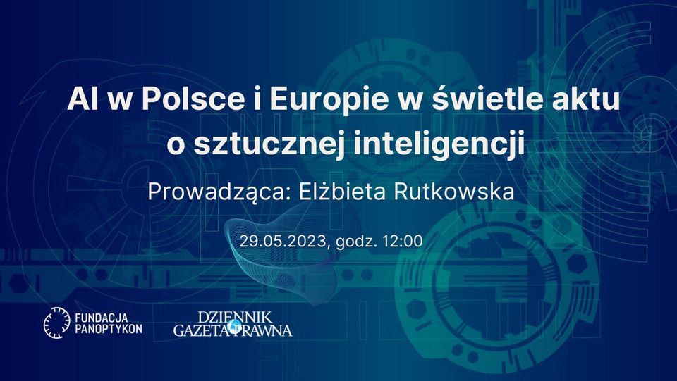Debata: AI w Polsce i Europie w świetle aktu o sztucznej inteligencji