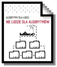 Algorytmy dla ludzi, nie ludzie dla algorytmów (naklejka) Algorytmy dla ludzi, nie ludzie dla algorytmów (naklejka)