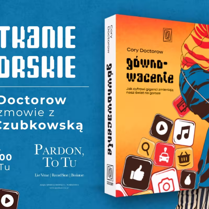 Spotkanie autorskie Cory Doctorow. Zdjęcie książki i autora